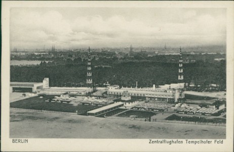 Alte Ansichtskarte Berlin, Zentralflughafen Tempelhofer Feld