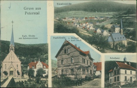 Alte Ansichtskarte Gruss aus Peterstal, Kath. Kirche mit Schwesternhaus, Totalansicht, Posthilfstelle u. Bäckerei v. Karl Stark, Schulhaus