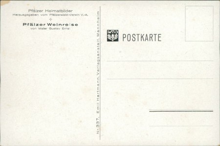 Adressseite der Ansichtskarte Pfälzer Weinreise von Maler Gustav Ernst, Pfälzer Heimatbilder, herausgegeben vom Pfälzerwald-Verein V.-A.