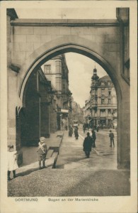 Alte Ansichtskarte Dortmund, Bogen an der Marienkirche