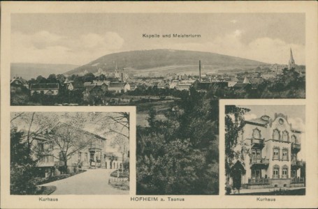 Alte Ansichtskarte Hofheim am Taunus, Kapelle und Meisterturm, Kurhaus