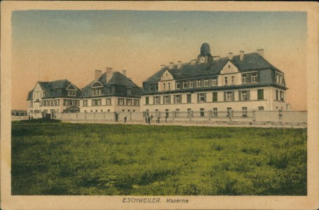 Alte Ansichtskarte Eschweiler, Kaserne
