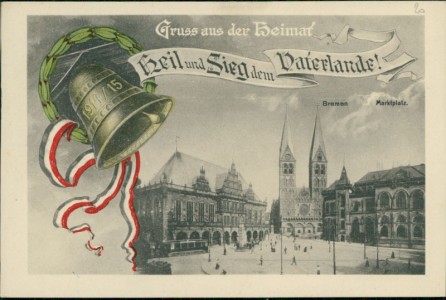 Alte Ansichtskarte Bremen, Heil und Sieg dem Vaterlande, Glocke