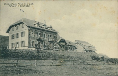 Alte Ansichtskarte Münstertal/Schwarzwald, Belchenhaus 1415 m ü. d. M., Inhaber J. Stiefvater