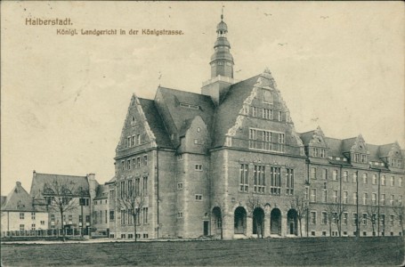 Alte Ansichtskarte Halberstadt, Königl. Landgericht in der Königstrasse