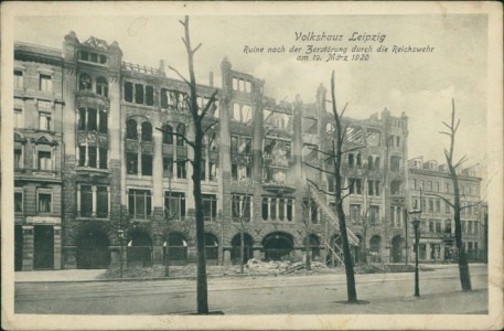 Alte Ansichtskarte Leipzig, Volkshaus Leipzig. Ruine nach der Zerstörung durch die Reichswehr am 19. März 1920