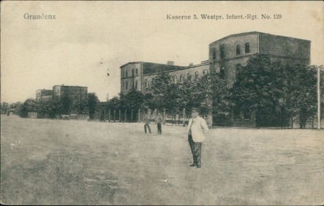 Alte Ansichtskarte Graudenz / Grudziądz, Kaserne 3. Westpr. Infant.-Rgt. No. 129