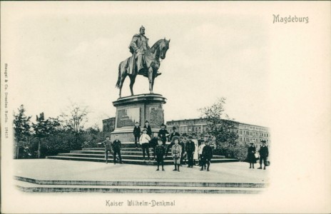 Alte Ansichtskarte Magdeburg, Kaiser Wilhelm-Denkmal