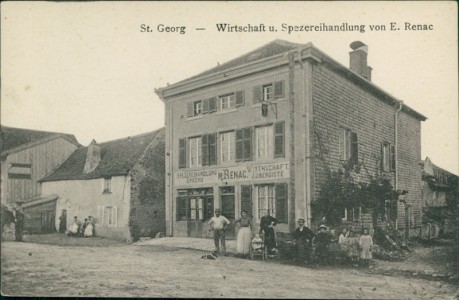 Alte Ansichtskarte Saint-Georges près Lorquin / Sankt Georg, Wirtschaft u. Spezereihandlung von E. Renac