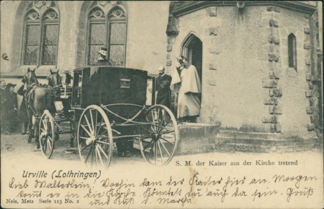 Alte Ansichtskarte Courcelles-Chaussy / Kurzel, S. M. der Kaiser aus der Kirche tretend (Nels Metz Serie 115 No. 2)