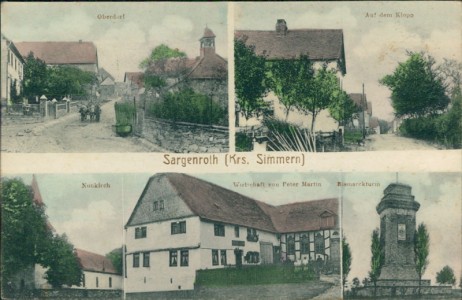 Alte Ansichtskarte Sargenroth (Simmern), Oberdorf, Auf dem Klopp, Nunkirch, Wirtschaft von Peter Martin, Bismarckturm