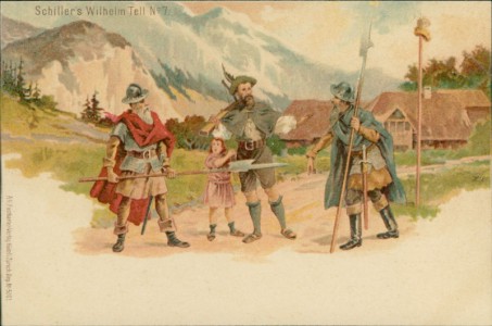 Alte Ansichtskarte Friedrich Schiller, Schiller's Wilhelm Tell No. 7