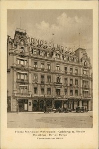 Alte Ansichtskarte Koblenz, Hotel Monopol-Metropole, Besitzer: Ernst Enke, Fernsprecher 6864