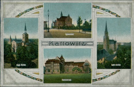 Alte Ansichtskarte Kattowitz / Katowice, Evgl. Kirche, Gymnasium, Kath. Kirche, Oberrealschule