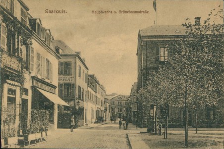 Alte Ansichtskarte Saarlouis, Hauptwache u. Grünebaumstraße