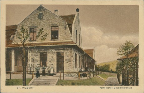 Alte Ansichtskarte St. Ingbert, Katholisches Gesellschaftshaus