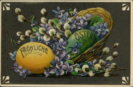 Alte Ansichtskarte Fröhliche Ostern, Korb mit Ostereiern, Weidenkätzchen und Veilchen