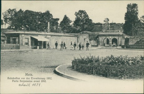 Alte Ansichtskarte Metz, Bahnhoftor vor der Erweiterung 1892, Porte Serpenoise avant 1892