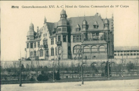 Alte Ansichtskarte Metz, Generalkommando XVI. A.-C., Hôtel du Général Commandant du 16e Corps