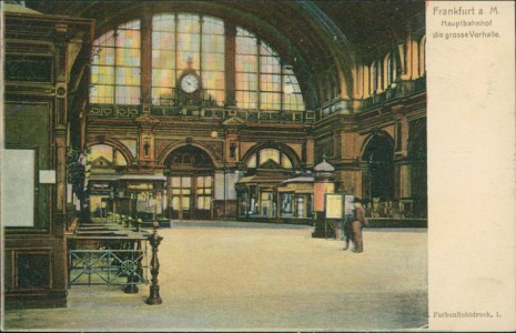 Alte Ansichtskarte Frankfurt am Main, Hauptbahnhof, die grosse Vorhalle