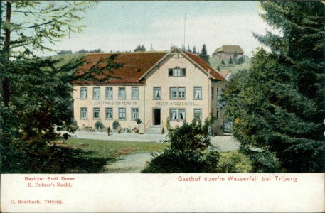 Alte Ansichtskarte Triberg im Schwarzwald, Gasthof über'm Wasserfall, Besitzer Emil Dorer