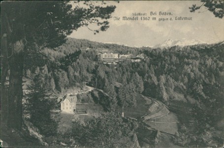 Alte Ansichtskarte Bozen, Die Mendel 1362 m gegen d. Latemar (ECKSCHADEN UNTEN LINKS / CORNER WITH DAMAGE)