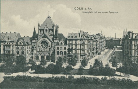 Alte Ansichtskarte Köln, Königsplatz mit der neuen Synagoge