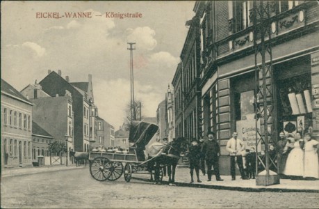 Alte Ansichtskarte Wanne-Eickel, Königstraße, Colonialwaren, Fuhrwerk mit Milchkannen