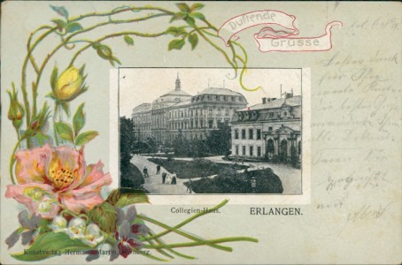Alte Ansichtskarte Erlangen, Collegien-Haus, Blumen-Dekor (duftende Grüsse)