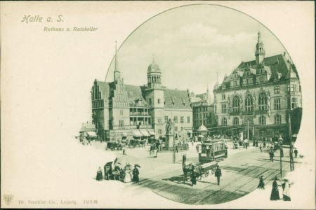 Alte Ansichtskarte Halle (Saale), Rathaus u. Ratskeller, Straßenbahn