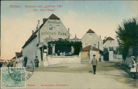 Alte Ansichtskarte Meißen, Gasthaus zum "goldnen Faß". Bes.: Adolf Thomas (handkoloriert)