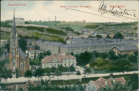 Alte Ansichtskarte Meißen, Katholische Kirche, Königl. Porzellan-Manufaktur (handkoloriert)