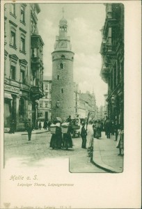 Alte Ansichtskarte Halle (Saale), Leipziger Turm,Leipzigerstrasse