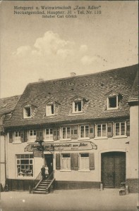Alte Ansichtskarte Neckargemünd, Metzgerei u. Weinwirtschaft "Zum Adler", Hauptstr. 31, Inhaber Carl Görich