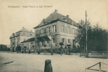 Alte Ansichtskarte Blieskastel, Hotel Hauck u. Kgl. Rentamt