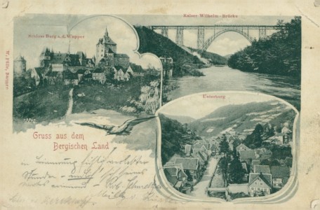 Alte Ansichtskarte Solingen, Schloss Burg a. d. Wupper, Kaiser Wilhelm-Brücke, Unterburg