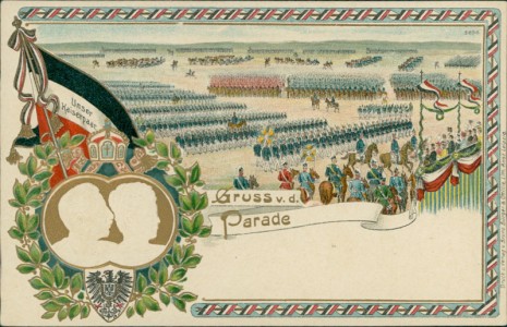 Alte Ansichtskarte Gruss v. d. Parade, Parade, Unser Kaiserpaar Wilhelm II mit Auguste Victoria