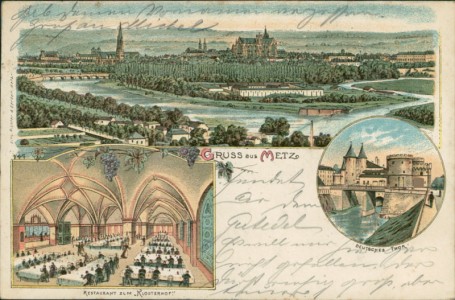 Alte Ansichtskarte Gruss aus Metz, Teilansicht, Restaurant zum "Klosterhof", Deutsches Tor