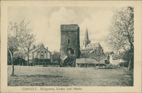 Alte Ansichtskarte Gangelt, Burgruine, Kirche und Schule