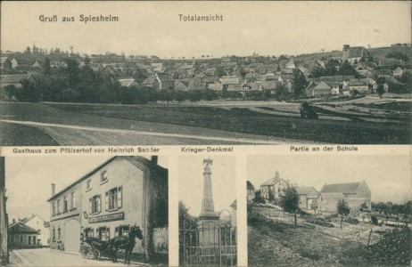 Alte Ansichtskarte Gruß aus Spiesheim, Totalansicht, Gasthaus zum Pfälzerhof von Heinrich Sander, Krieger-Denkmal, Partie an der Schule