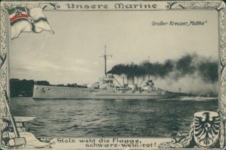 Alte Ansichtskarte Großer Kreuzer "Moltke", Stolz weht die Flagge schwarz-weiß-rot
