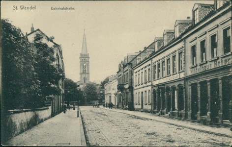 Alte Ansichtskarte St. Wendel, Bahnhofstraße